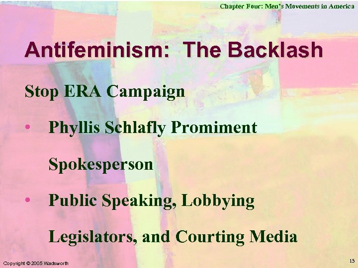 Chapter Four: Men’s Movements in America Antifeminism: The Backlash Stop ERA Campaign • Phyllis