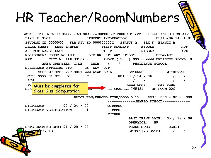 HR Teacher/Room. Numbers A 235 - STU IN YOUR SCHOOL AS SHARED/SUMMER/FUTURE STUDENT B