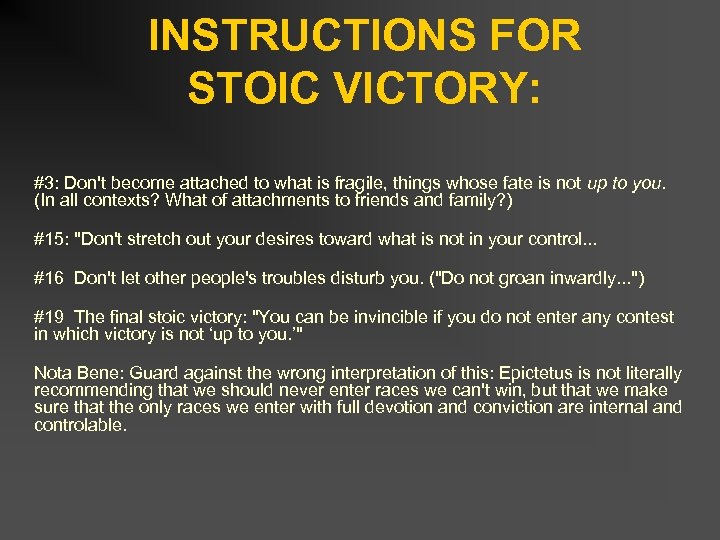 INSTRUCTIONS FOR STOIC VICTORY: #3: Don't become attached to what is fragile, things whose