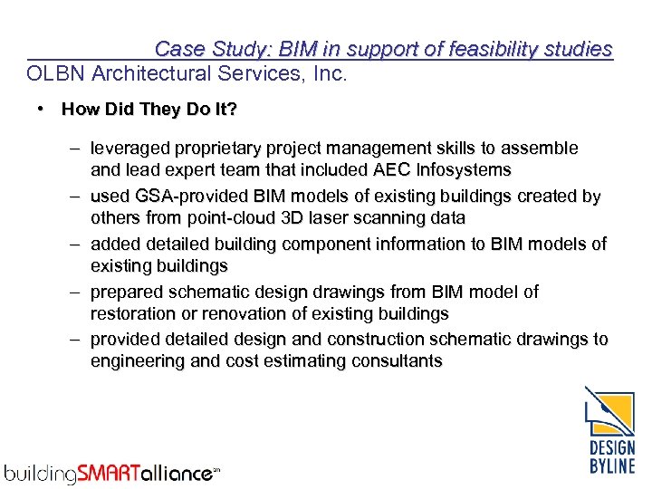 Case Study: BIM in support of feasibility studies OLBN Architectural Services, Inc. • How