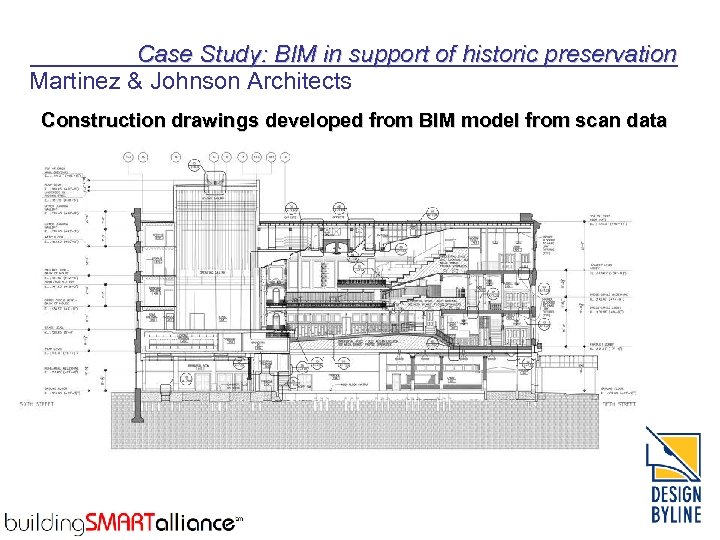 Case Study: BIM in support of historic preservation Martinez & Johnson Architects Construction drawings