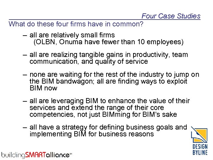 Four Case Studies What do these four firms have in common? – all are