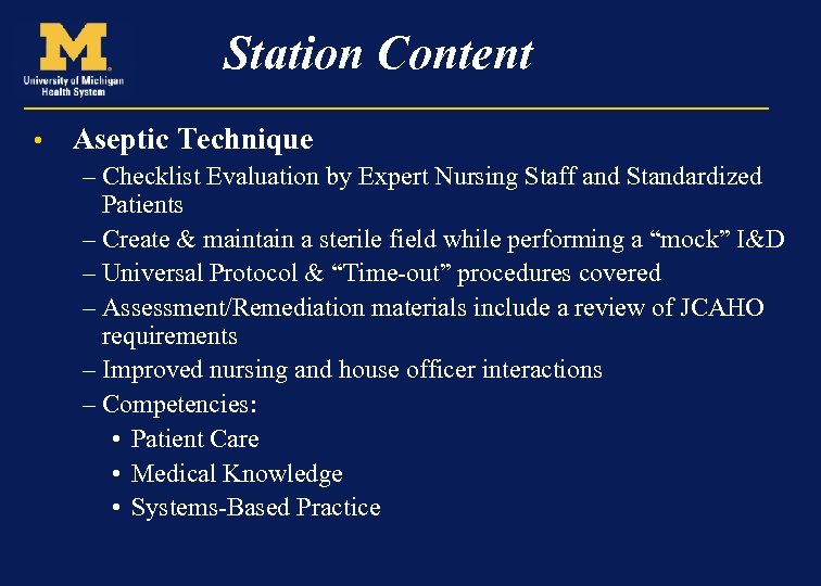Station Content • Aseptic Technique – Checklist Evaluation by Expert Nursing Staff and Standardized