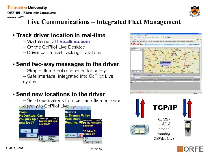 ORF 401 - Electronic Commerce Spring 2006 Live Communications – Integrated Fleet Management •