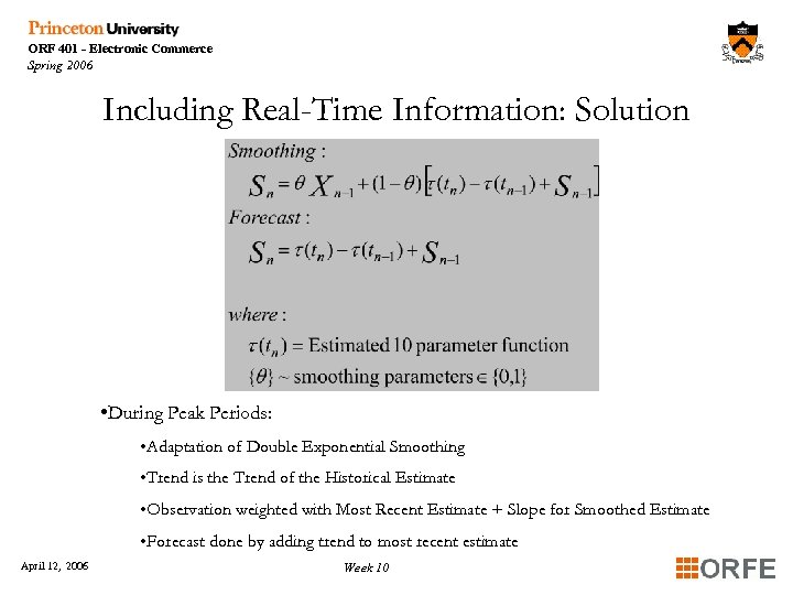 ORF 401 - Electronic Commerce Spring 2006 Including Real-Time Information: Solution • During Peak