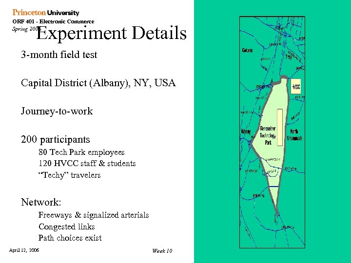 ORF 401 - Electronic Commerce Spring 2006 Experiment Details 3 -month field test Capital