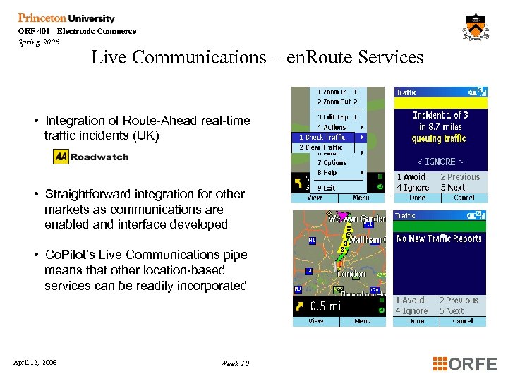 ORF 401 - Electronic Commerce Spring 2006 Live Communications – en. Route Services •