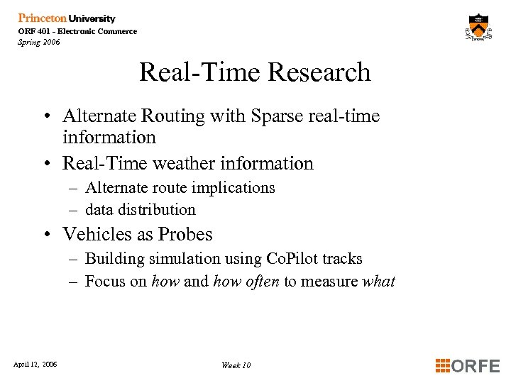 ORF 401 - Electronic Commerce Spring 2006 Real-Time Research • Alternate Routing with Sparse
