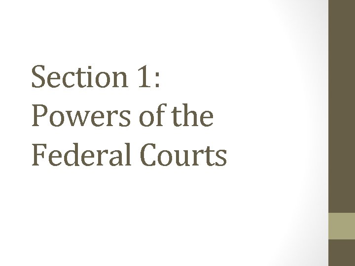 Section 1: Powers of the Federal Courts 