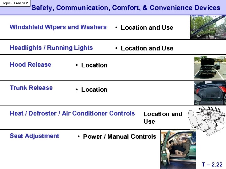 Topic 3 Lesson 2 Safety, Communication, Comfort, & Convenience Devices Windshield Wipers and Washers