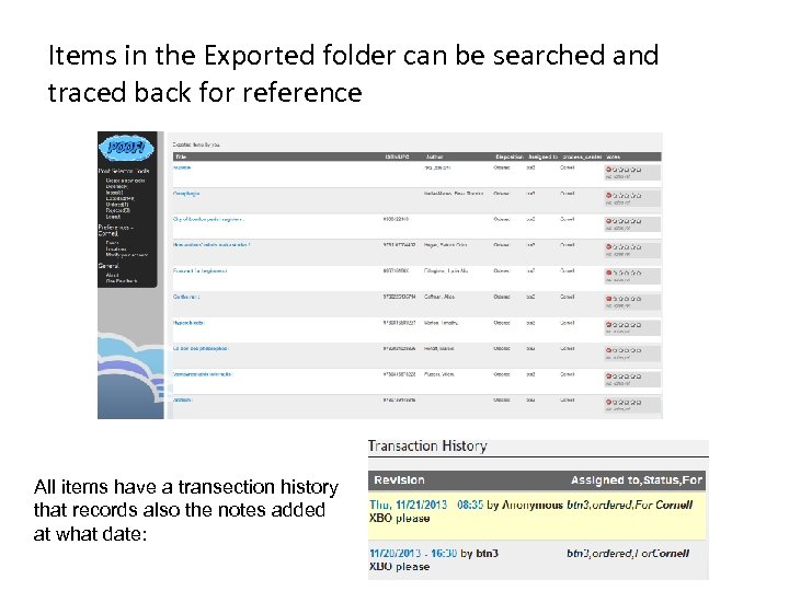 Items in the Exported folder can be searched and traced back for reference All