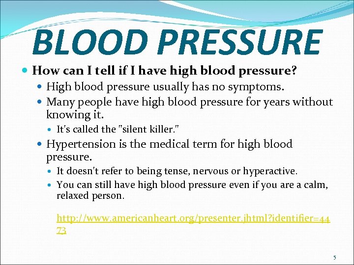 BLOOD PRESSURE How can I tell if I have high blood pressure? High blood