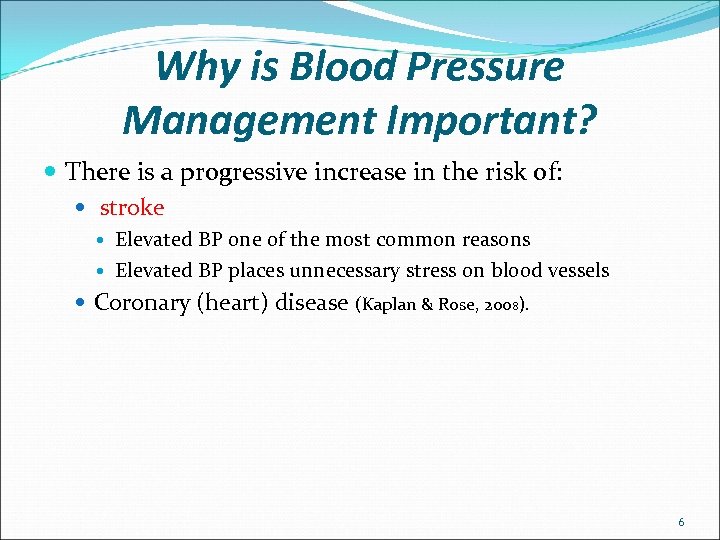 Why is Blood Pressure Management Important? There is a progressive increase in the risk