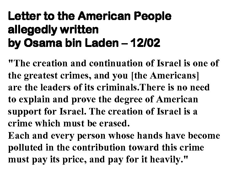 Letter to the American People allegedly written by Osama bin Laden – 12/02 