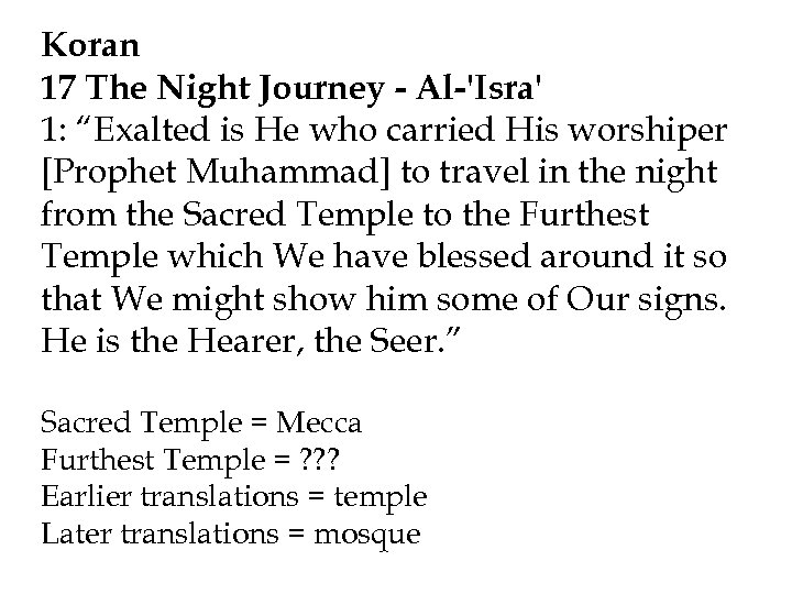 Koran 17 The Night Journey - Al-'Isra' 1: “Exalted is He who carried His