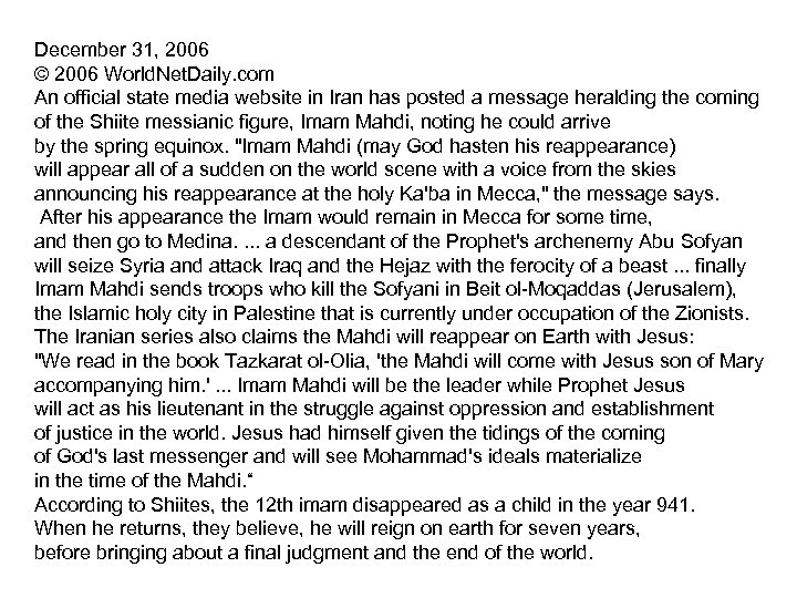 December 31, 2006 © 2006 World. Net. Daily. com An official state media website