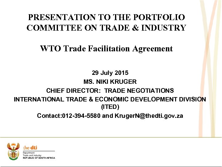 PRESENTATION TO THE PORTFOLIO COMMITTEE ON TRADE & INDUSTRY WTO Trade Facilitation Agreement 29