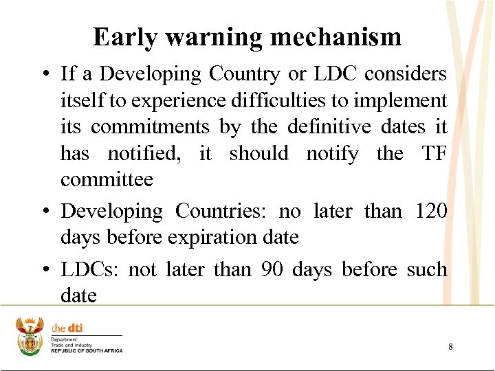 Early warning mechanism • If a Developing Country or LDC considers itself to experience