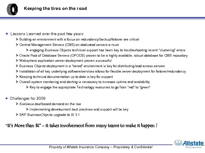 Keeping the tires on the road Lessons Learned over the past few years Ø