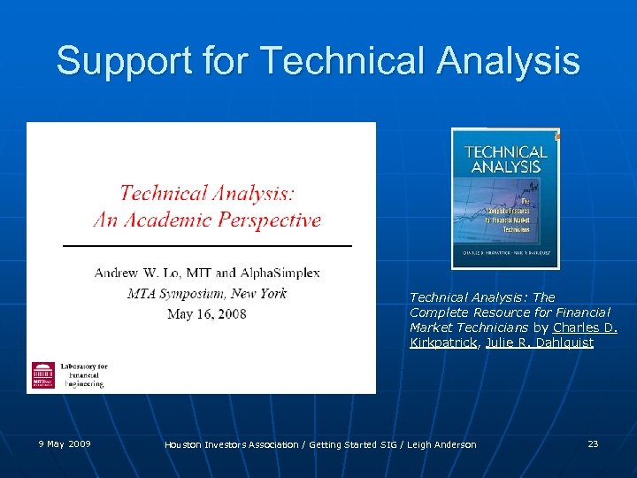 Support for Technical Analysis: The Complete Resource for Financial Market Technicians by Charles D.