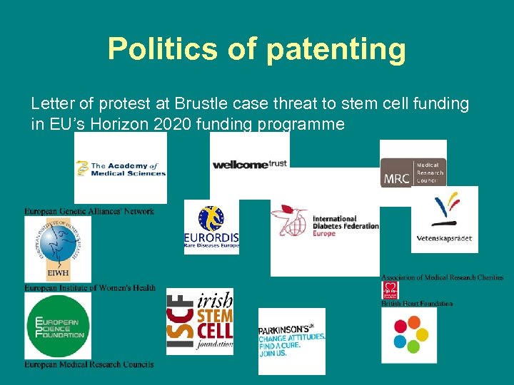 Politics of patenting Letter of protest at Brustle case threat to stem cell funding