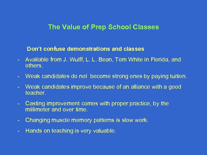 The Value of Prep School Classes Don’t confuse demonstrations and classes - Available from