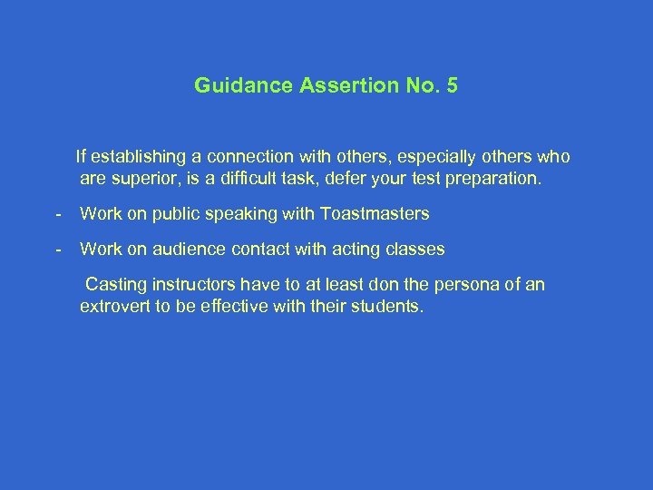 Guidance Assertion No. 5 If establishing a connection with others, especially others who are