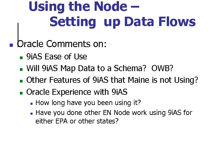 Using the Node – Setting up Data Flows n Oracle Comments on: n n
