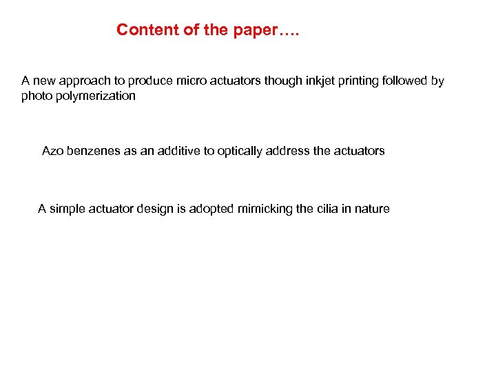 Content of the paper…. A new approach to produce micro actuators though inkjet printing