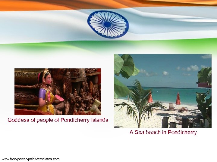 Goddess of people of Pondicherry Islands A Sea beach in Pondicherry 