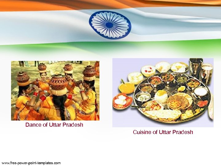 Dance of Uttar Pradesh Cuisine of Uttar Pradesh 