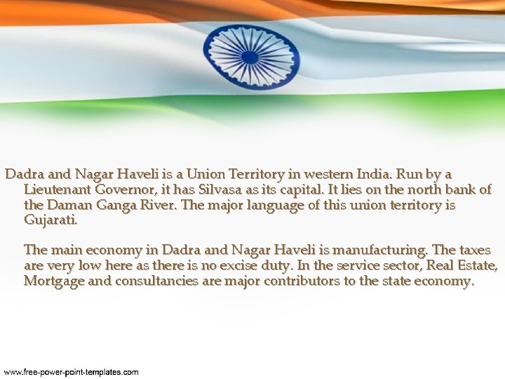 Dadra and Nagar Haveli is a Union Territory in western India. Run by a