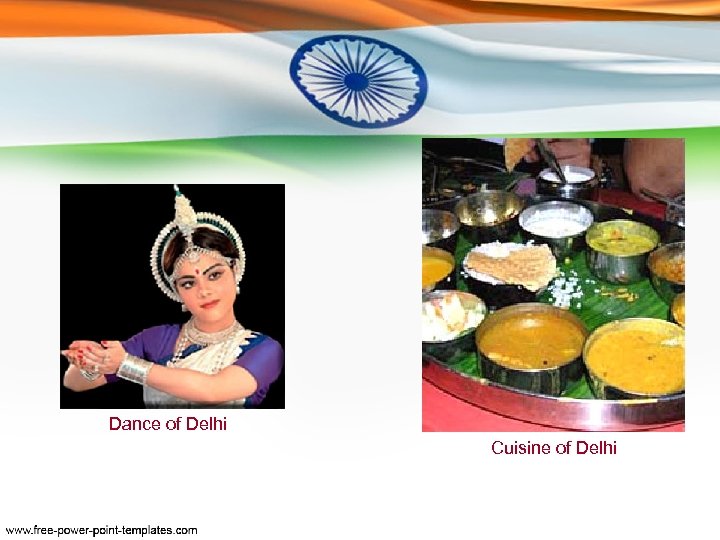 Dance of Delhi Cuisine of Delhi 