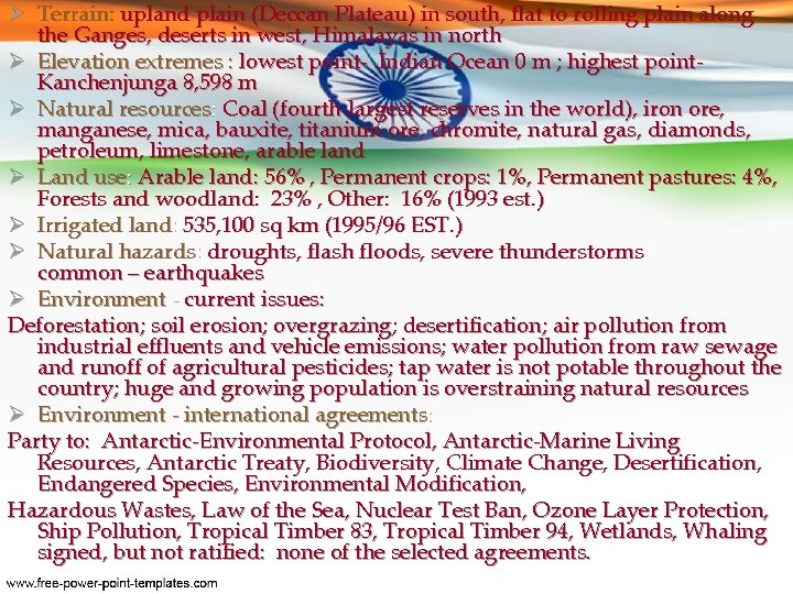 Ø Terrain: upland plain (Deccan Plateau) in south, flat to rolling plain along the