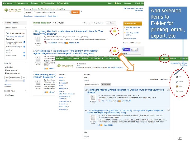 Add selected items to Folder for printing, email, export, etc 22 