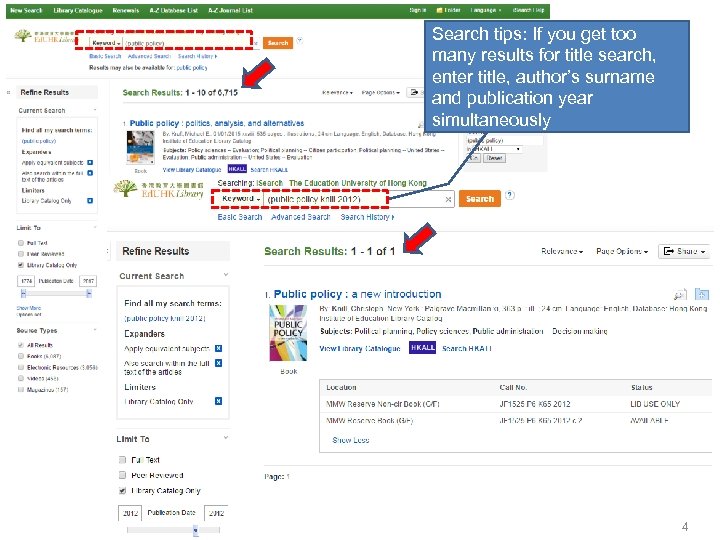 Search tips: If you get too many results for title search, enter title, author’s