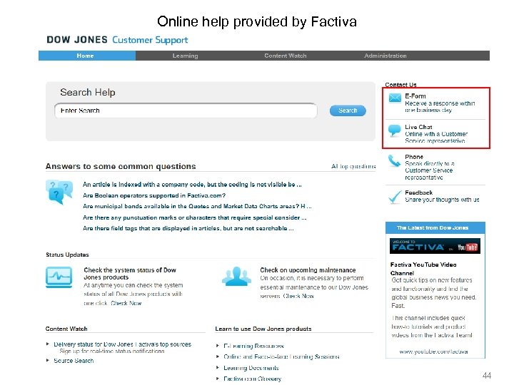 Online help provided by Factiva 44 