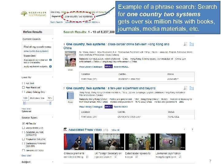 Example of a phrase search: Search for one country two systems gets over six