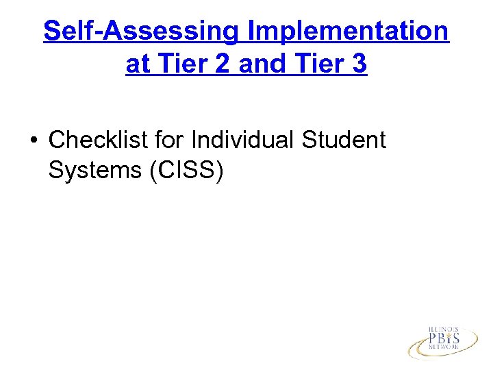 Self-Assessing Implementation at Tier 2 and Tier 3 • Checklist for Individual Student Systems