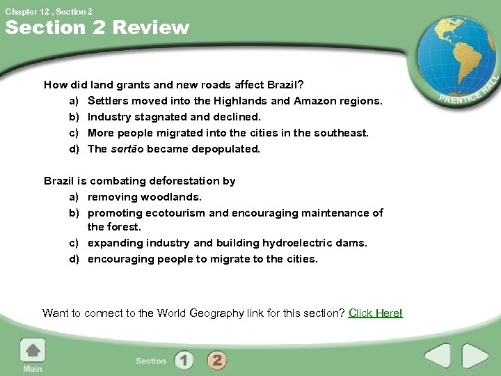 Chapter 12 , Section 2 Review How did land grants and new roads affect