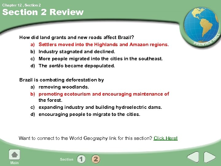 Chapter 12 , Section 2 Review How did land grants and new roads affect