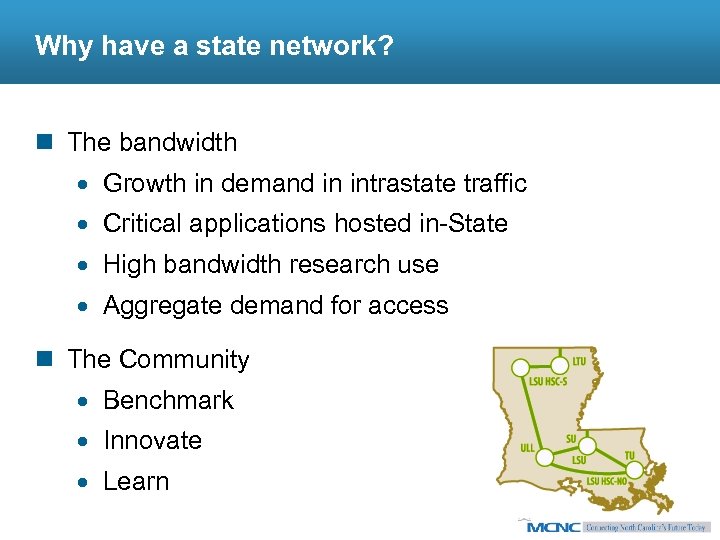 Why have a state network? n The bandwidth · Growth in demand in intrastate