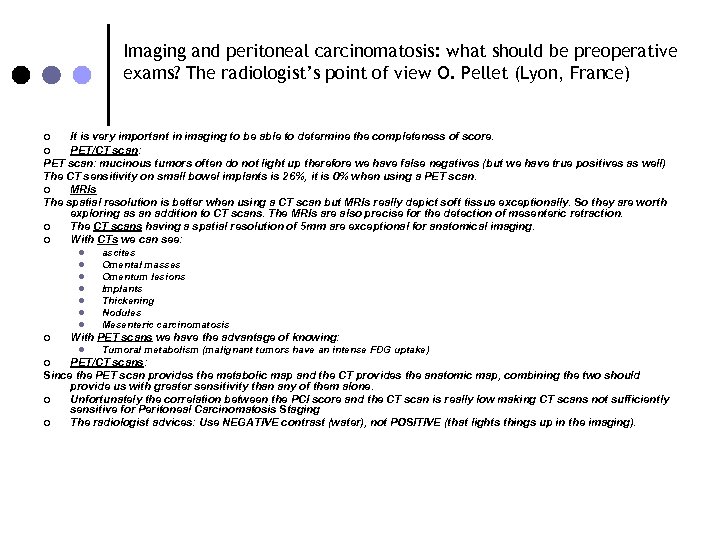 Imaging and peritoneal carcinomatosis: what should be preoperative exams? The radiologist’s point of view