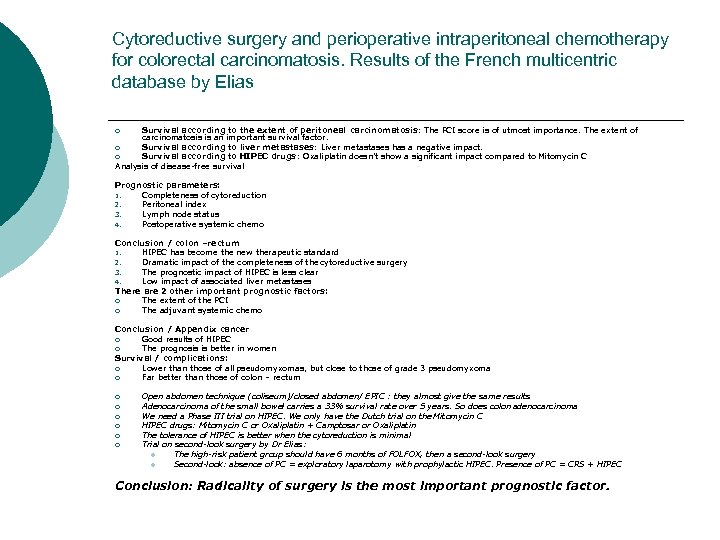 Cytoreductive surgery and perioperative intraperitoneal chemotherapy for colorectal carcinomatosis. Results of the French multicentric