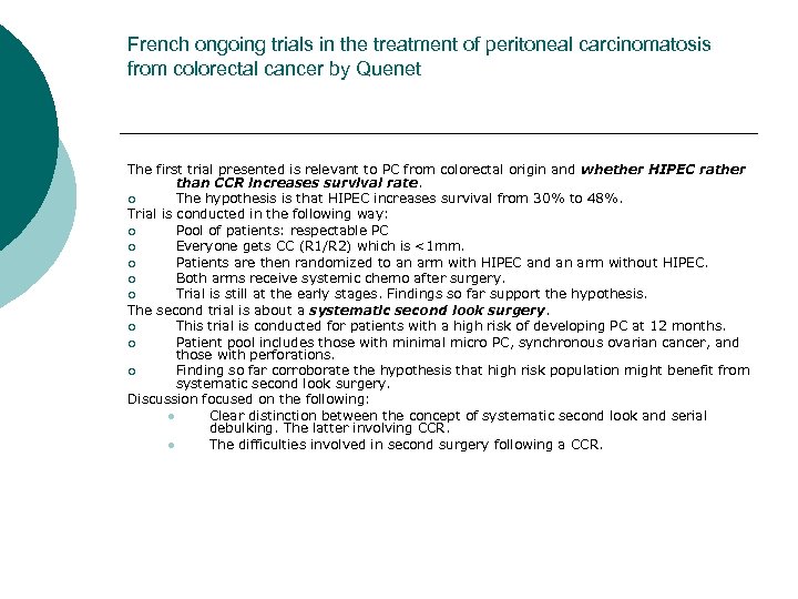 French ongoing trials in the treatment of peritoneal carcinomatosis from colorectal cancer by Quenet