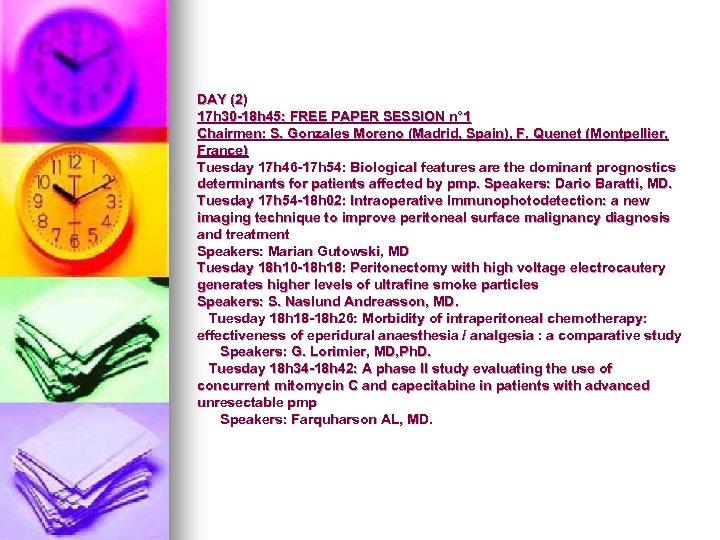 DAY (2) 17 h 30 -18 h 45: FREE PAPER SESSION n° 1 Chairmen: