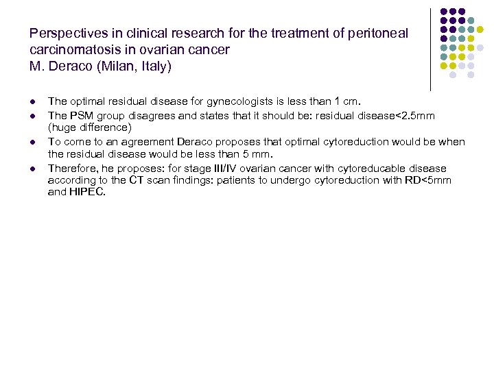 Perspectives in clinical research for the treatment of peritoneal carcinomatosis in ovarian cancer M.