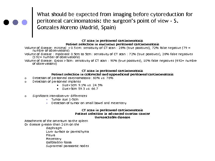 What should be expected from imaging before cytoreduction for peritoneal carcinomatosis: the surgeon’s point