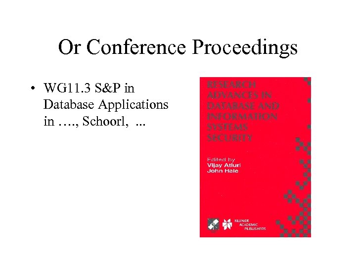 Or Conference Proceedings • WG 11. 3 S&P in Database Applications in …. ,
