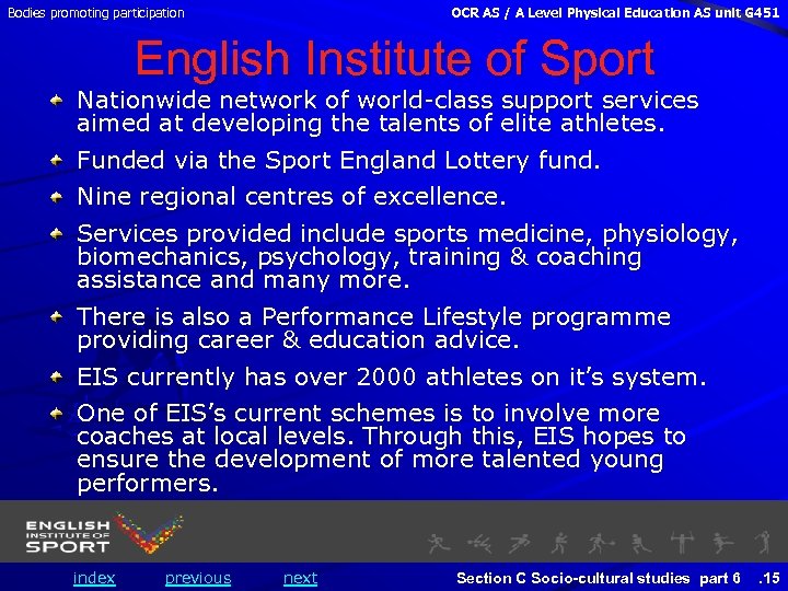 Bodies promoting participation OCR AS / A Level Physical Education AS unit G 451